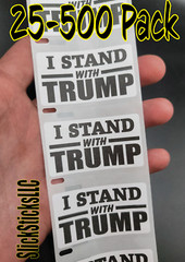 «I STAND WITH TRUMP» 25-500PCS stickers labels decals donald innocent free isn’t