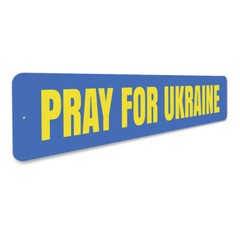 Pray For Ukraine Metal Sign