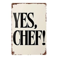 Metal Sign «YES, CHEF!» 8X12 Inches Kitchen Decor