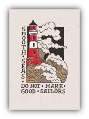 Smooth Seas Do Not Make Good Sailors Vinyl Sticker Car Bumper Decal