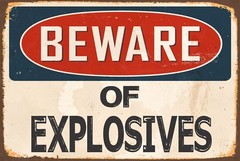 BEWARE EXPLOSIVES Aluminum 8×12 Metal Novelty Vintage Reproduction Danger Sign