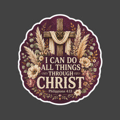 Christian Sticker Vinyl Decal I Can Do All Things Through Christ Philippians