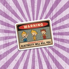 Funny Vinyl Sticker: «Electricity Will Kill You» Electrician Safety Decal