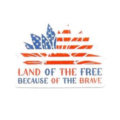 USA Vinyl Sticker Land of the Free Because of the Brave Patriotic American Gift