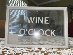 Wine O’Clock White Sign 11.5In x 7.75In x 1In ~ Plastic Frame ~ Light Weight