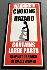 Fridge Magnet: WARNING – CHOKING HAZARD – CONTAINS LARGE PARTS (BJ Sex Humor)