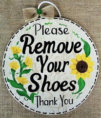 REMOVE SHOES Sunflower CIRCLE SIGN Wall Door Hanger Plaque Take Off Wipe Feet