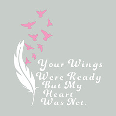 Memorial Vinyl Decal – Your Wings Were Ready But My Heart Was Not – 6 inches
