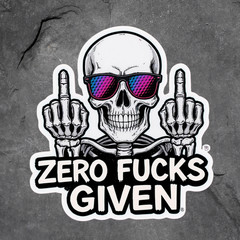 Zero Fuc*s Given Sticker Vinyl Decal Skull Middle Finger Adult Humor