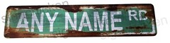 Custom Personalized Street Signs, garage sign, road sign, RUSTY VINTAGE LOOK new