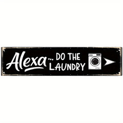 Humorous Alexa Do The Laundry Metal Sign Laundry Room Decor Funny Home Wall Art