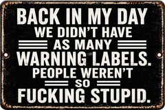 Sarcastic Funny Sign Back In My Day People Weren’t So Stupid Wall Decor 12×8
