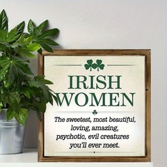 Lucky Irish Decor Wooden Plaque Irish Women Humorous Art For St Patricks Day