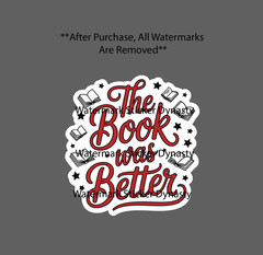 The Book Was Better Sticker Waterproof Decal Quote Funny Reader Reading Gift NEW