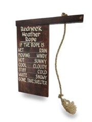 Handmade Wood Redneck Weather Rope Novelty Funny Sign Gift Cabin Lodge