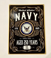 Navy 250 Th Anniversary Metal Sign made on 20 gauge steel 16×12 or 12 x 8