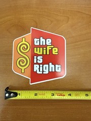 funny adult sticker gag gift car automotive parts mancave the wife is right