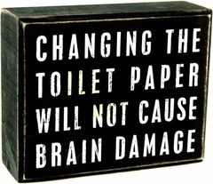 Classic Box Sign, 5 x 4-Inches, Changing The Toilet Paper