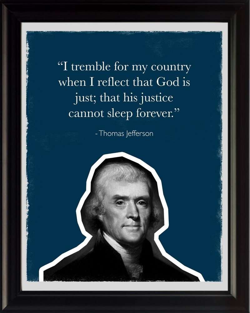 Thomas Jefferson I tremble Poster Print Picture or Framed Wall Art