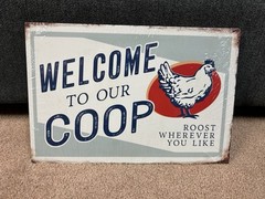 P. Graham Dunn Metal Sign “Welcome To Our Coop” Chicken Sign Decor