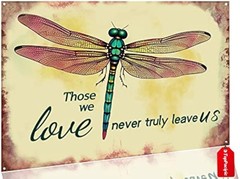 12×8 inches Creative Tin Metal Signs, Dragonfly «Those We Love Never Truly Leav