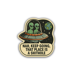 Space Alien Sticker 4 inch Vinyl Decal Funny Alien Earth Meme Waterproof