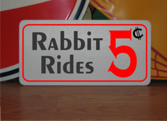 Rabbit Rides 5 cents Metal Sign