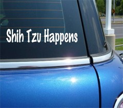 SHIH TZU HAPPENS DOG PET FUNNY DECAL STICKER ART CAR WALL
