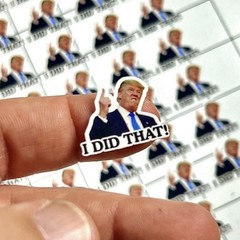 Trump Sticker I DID THAT Meme Gas Pump Waterproof Vinyl NEW 1×1″ 50 Pack