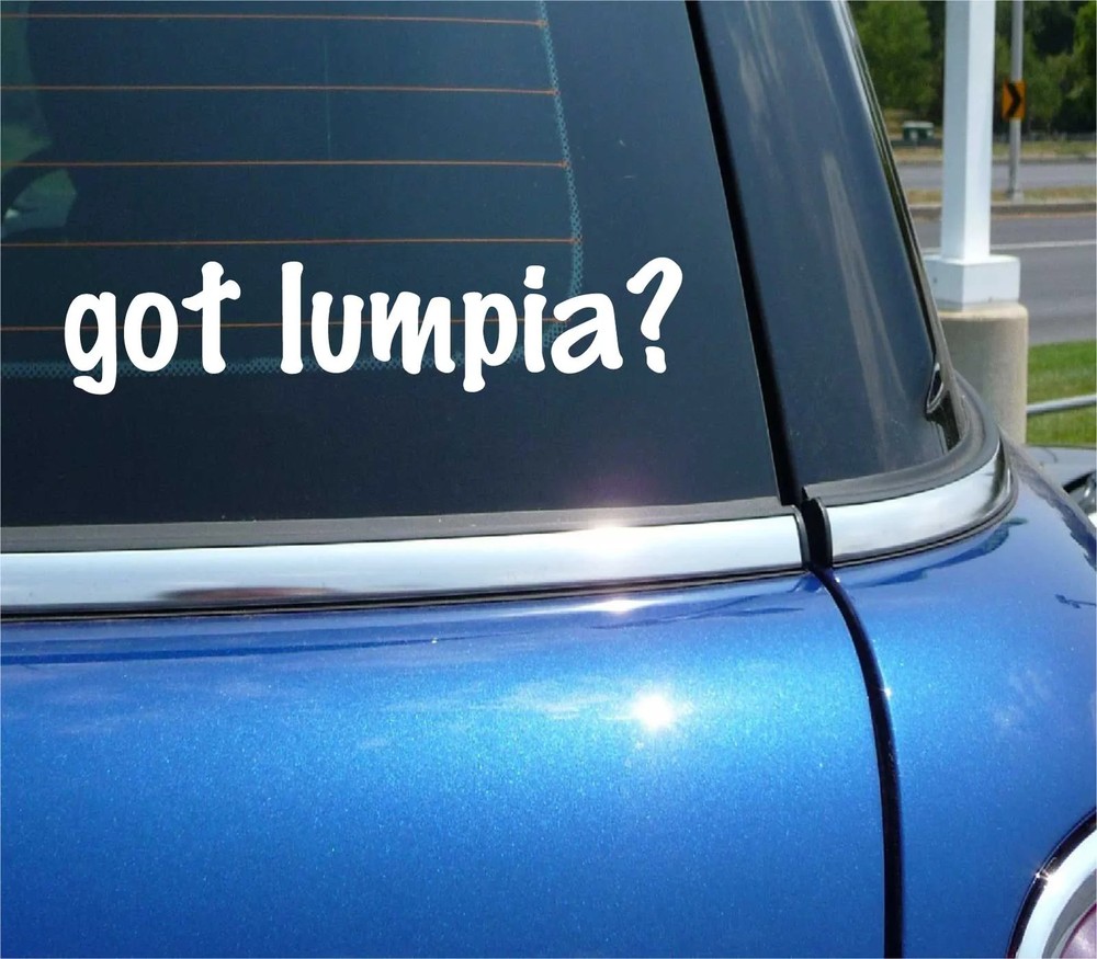 got lumpia? CAR DECAL BUMPER STICKER VINYL FUNNY JOKE WINDOW