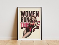 Women Run This Poster Print Feminist Retro Pin Up Wall Art Statement Decor