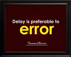 Thomas Jefferson Delay Is Poster Print Picture or Framed Wall Art