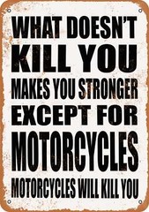METAL SIGN – MOTORCYCLES Will Kill You. – Vintage Look