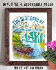 The Best Days Of My Life – Lake 11×14 Unframed Art Print Great Lake House Decor