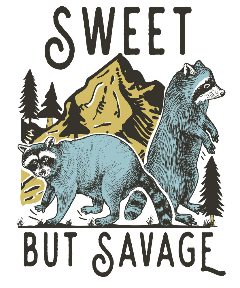 SWEET BUT SAVAGE Sublimation Print Ready to Press, Heat Transfer PICK YOUR SIZE