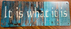 4X10 Inch Small Metal Wall Sign – It Is What It Is