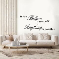 If You Believe in Yourself Anything is Possible Removable Wall Quotes Arts decal