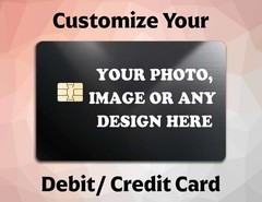 Personalized Debit/ Credit Card Skin with Your Own Photo, Image or Any Design