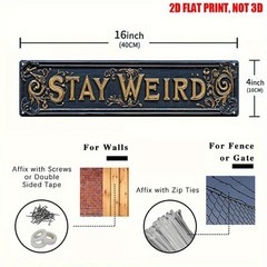 Stay Weird Street Sign Retro Funny Wall Decor Metal Tin Signs Horror Dorm Plaque