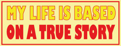 My life is based on a true story Red Car Bumper Sticker Decal