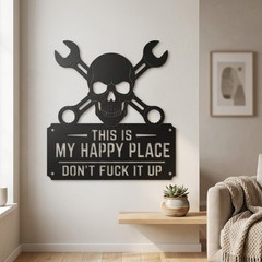 Edgy Skull & Wrenches Metal Wall Sign | This is My Happy Place Don’t Ruin It
