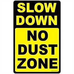 Aluminum Slow Down Sign 8×12 Dust Zone Metal Outdoor Indoor Safety