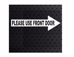 PLEASE USE FRONT DOOR (ARROW SIGN) RIGHT Vinyl Window Decal