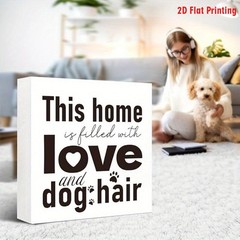 2D Funny Dog Hair Wooden Sign «This House is Full of Love & Dog Hair» Home Decor