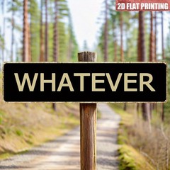 Whatever Black Distressed Vintage Metal Sign Funny Casual Home Entry Wall Decor