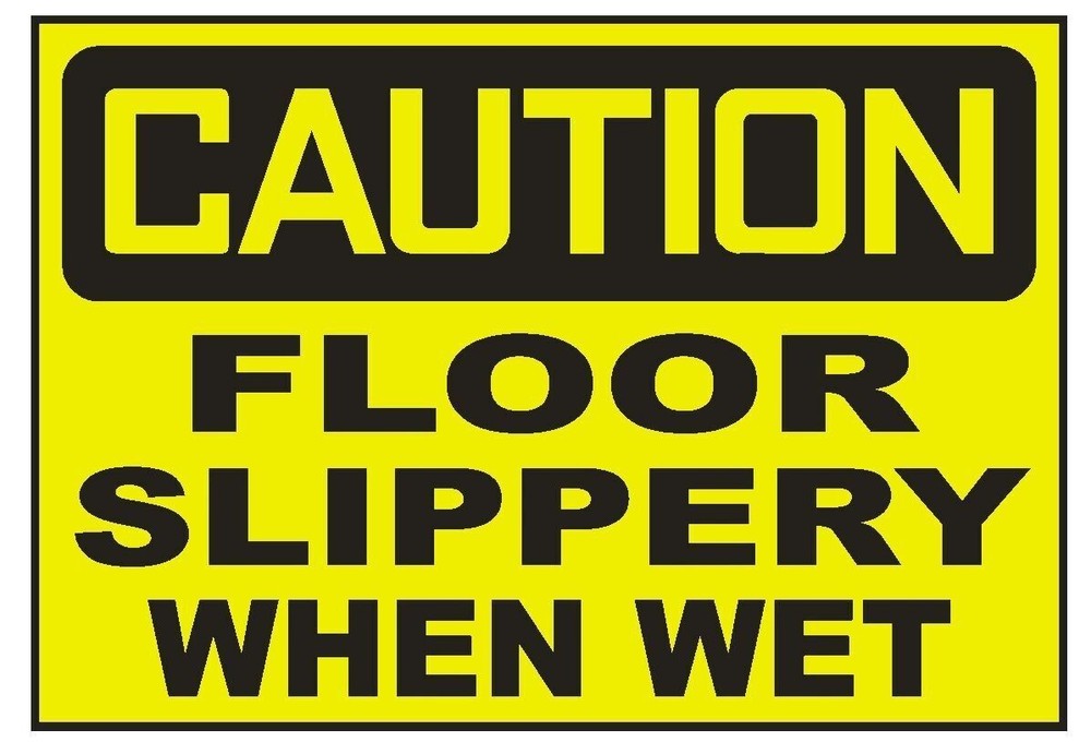 Caution Floor Slippery When Wet Sticker Safety Decal Sign D730