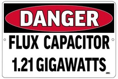 Rogue River Tactical Funny Sarcastic Home Warning Danger 1.21 Gigawatts Work …
