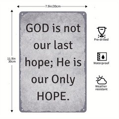 Christian Inspirational Metal Tin Sign GOD is Our Only Hope Religious Wall Decor