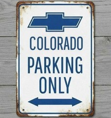 Chevrolet Chevy Colorado Parking Only 8 x 12 Vintage Novelty Metal Sign New!