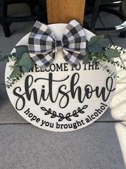 Welcome to the Shitshow Wooden Front Door Sign Funny Round Wreaths Hanging Wood